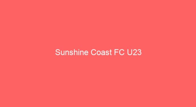 Sunshine Coast FC U23